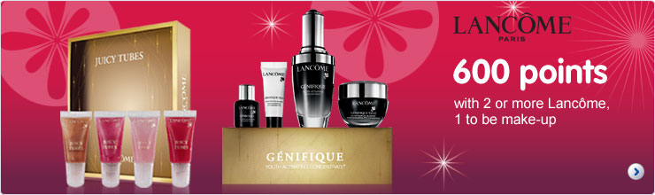 600 Points with 2 or more Lancome, one to be makeup